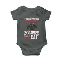 I Would Push You in Front Of Zombies To Save My Cat Baby Onesie Halloween Cat - Wonder Print Shop