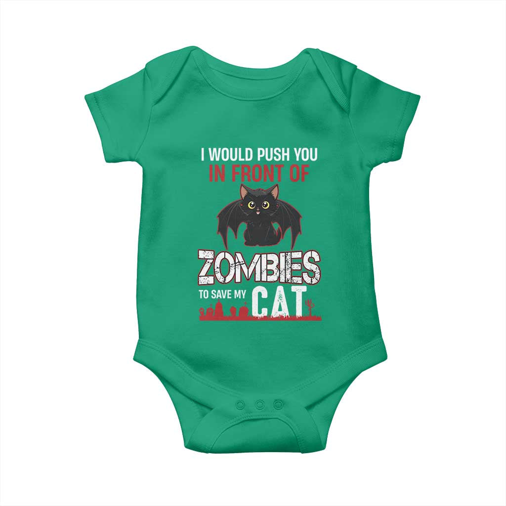 I Would Push You in Front Of Zombies To Save My Cat Baby Onesie Halloween Cat - Wonder Print Shop