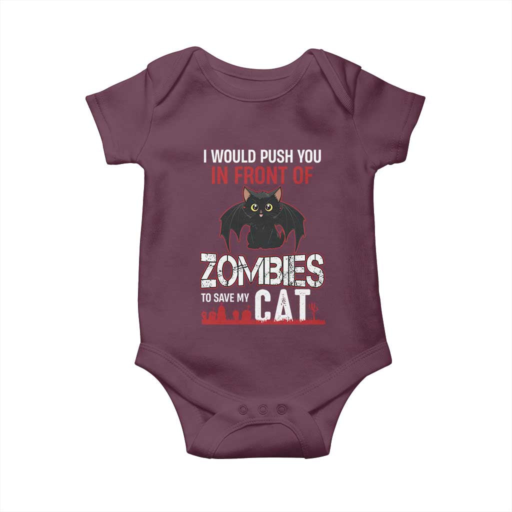 I Would Push You in Front Of Zombies To Save My Cat Baby Onesie Halloween Cat - Wonder Print Shop