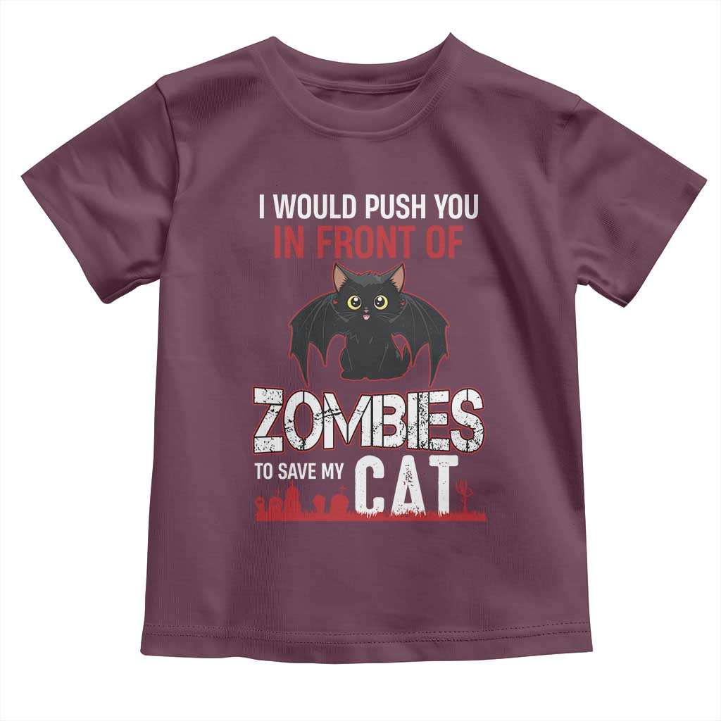 I Would Push You in Front Of Zombies To Save My Cat Toddler T Shirt Halloween Cat - Wonder Print Shop