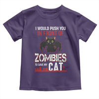 I Would Push You in Front Of Zombies To Save My Cat Toddler T Shirt Halloween Cat - Wonder Print Shop
