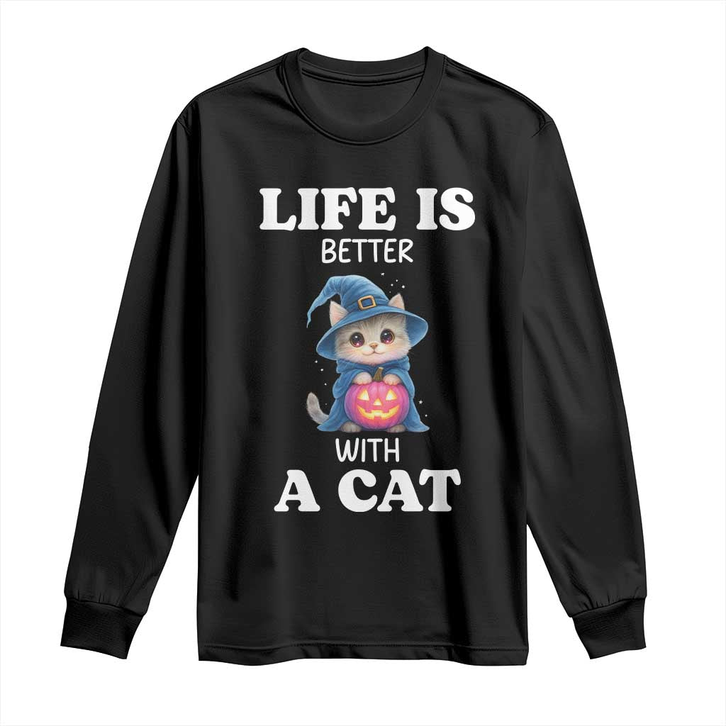 Halloween Kitty Long Sleeve Shirt Cute Life Is Better With A Cat - Wonder Print Shop