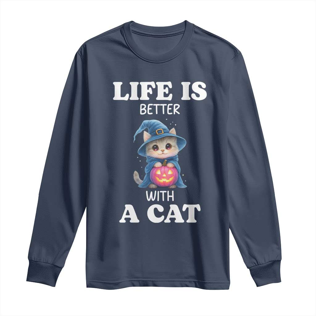 Halloween Kitty Long Sleeve Shirt Cute Life Is Better With A Cat - Wonder Print Shop