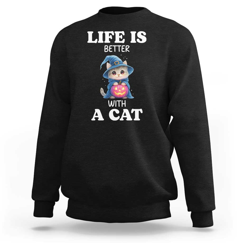 Halloween Kitty Sweatshirt Cute Life Is Better With A Cat - Wonder Print Shop