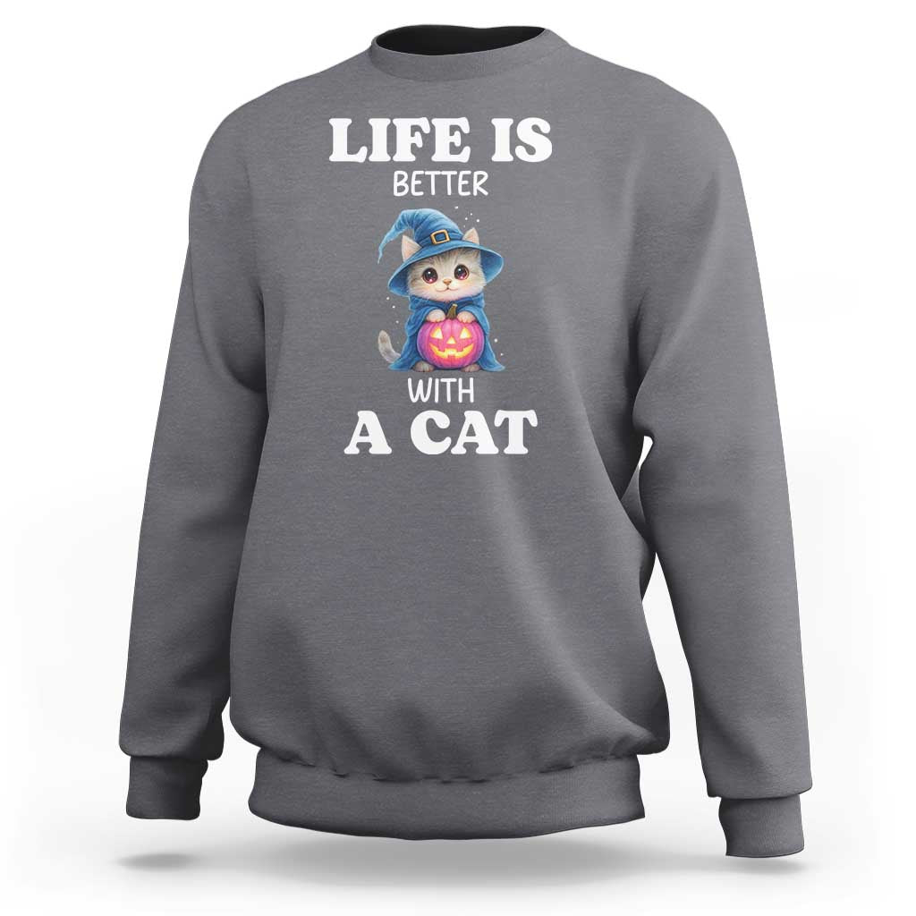 Halloween Kitty Sweatshirt Cute Life Is Better With A Cat - Wonder Print Shop