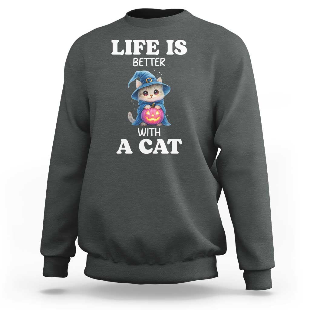 Halloween Kitty Sweatshirt Cute Life Is Better With A Cat - Wonder Print Shop