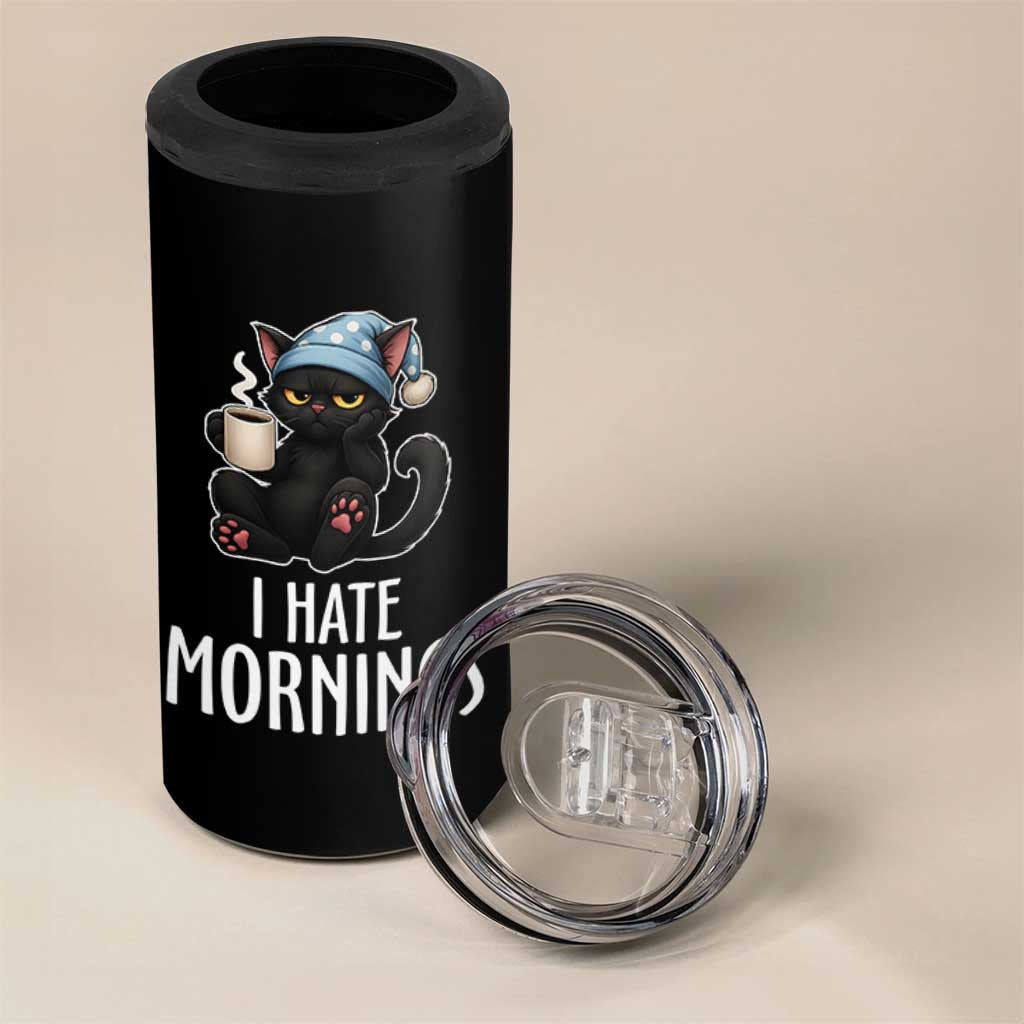 Funny I Hate Mornings 4 in 1 Can Cooler Tumbler Cute Lazy Cat Drink Coffee