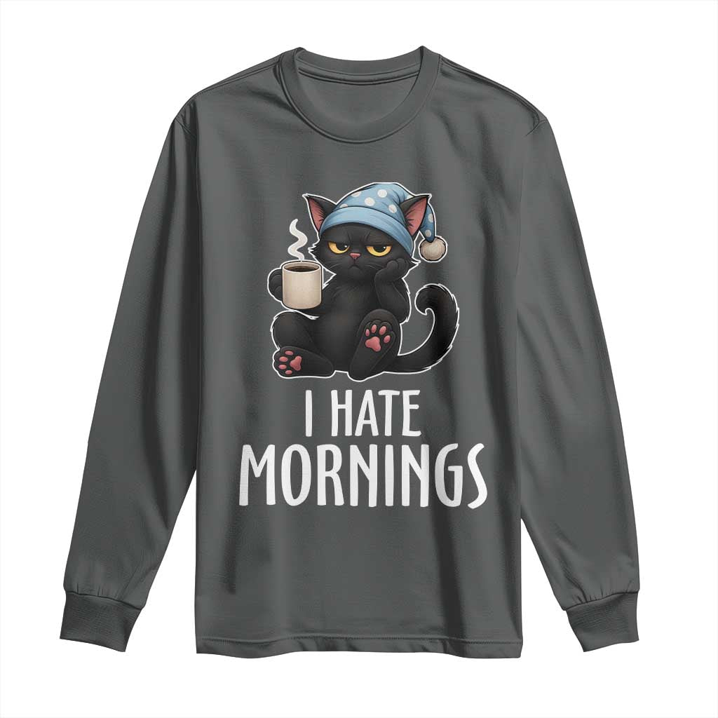 Funny I Hate Mornings Long Sleeve Shirt Cute Lazy Cat Drink Coffee - Wonder Print Shop