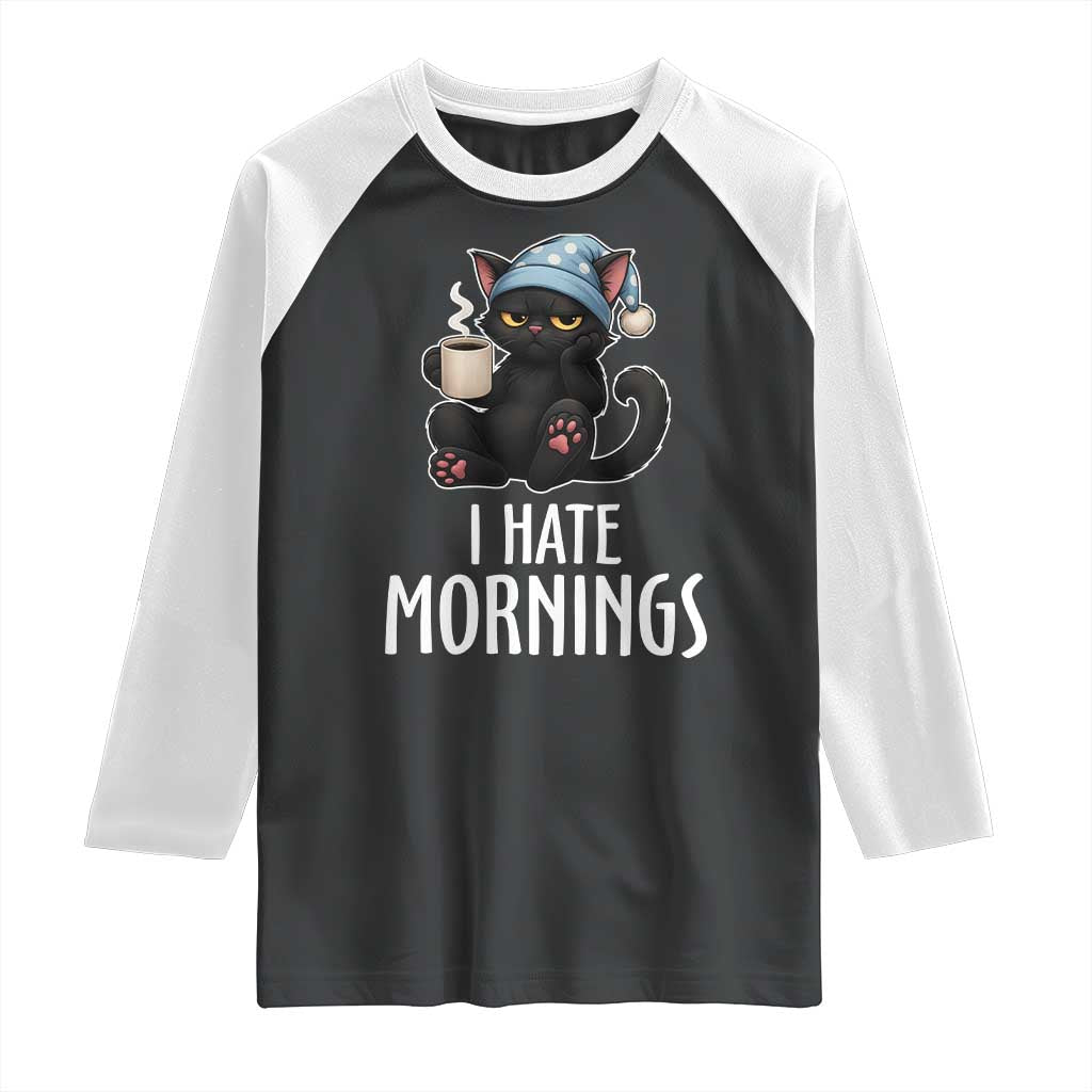 Funny I Hate Mornings Raglan Shirt Cute Lazy Cat Drink Coffee - Wonder Print Shop