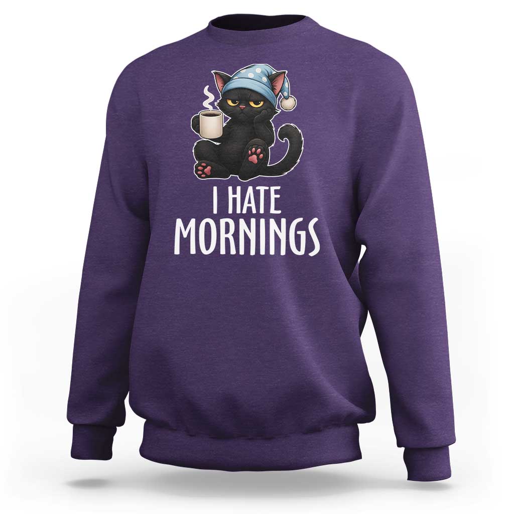 Funny I Hate Mornings Sweatshirt Cute Lazy Cat Drink Coffee - Wonder Print Shop