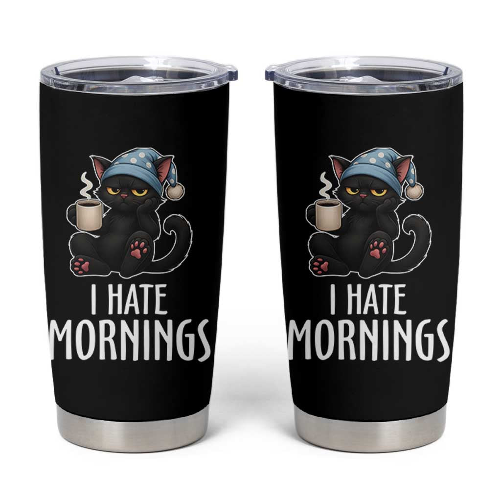 Funny I Hate Mornings Tumbler Cup Cute Lazy Cat Drink Coffee