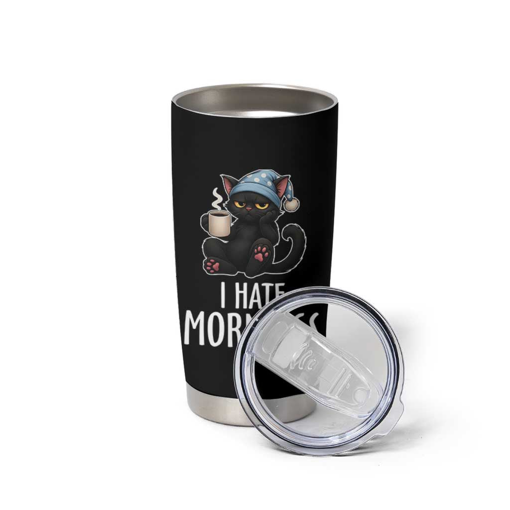 Funny I Hate Mornings Tumbler Cup Cute Lazy Cat Drink Coffee