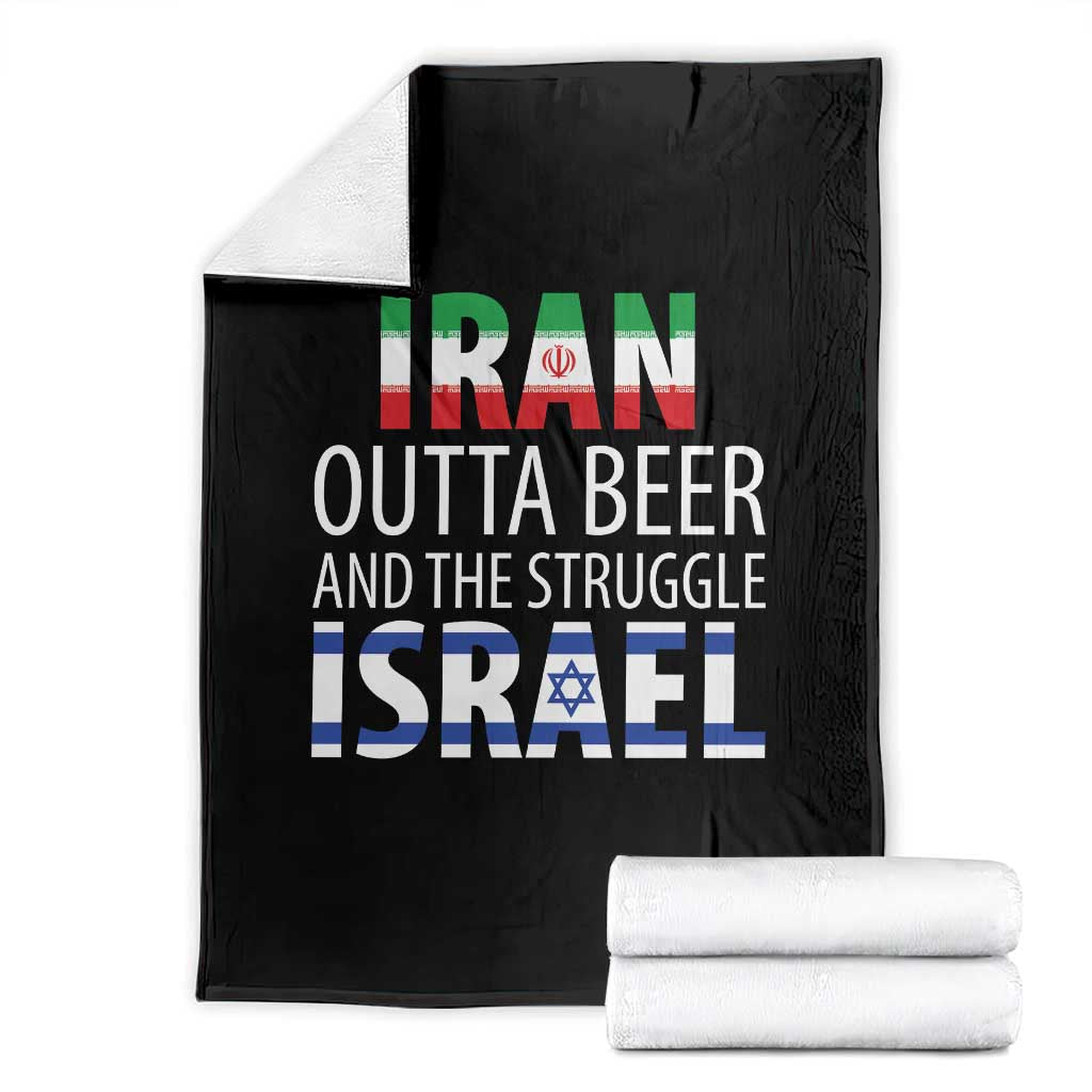 Funny Political Satire Throw Blanket Iran Outta Beer And The Struggle Israel