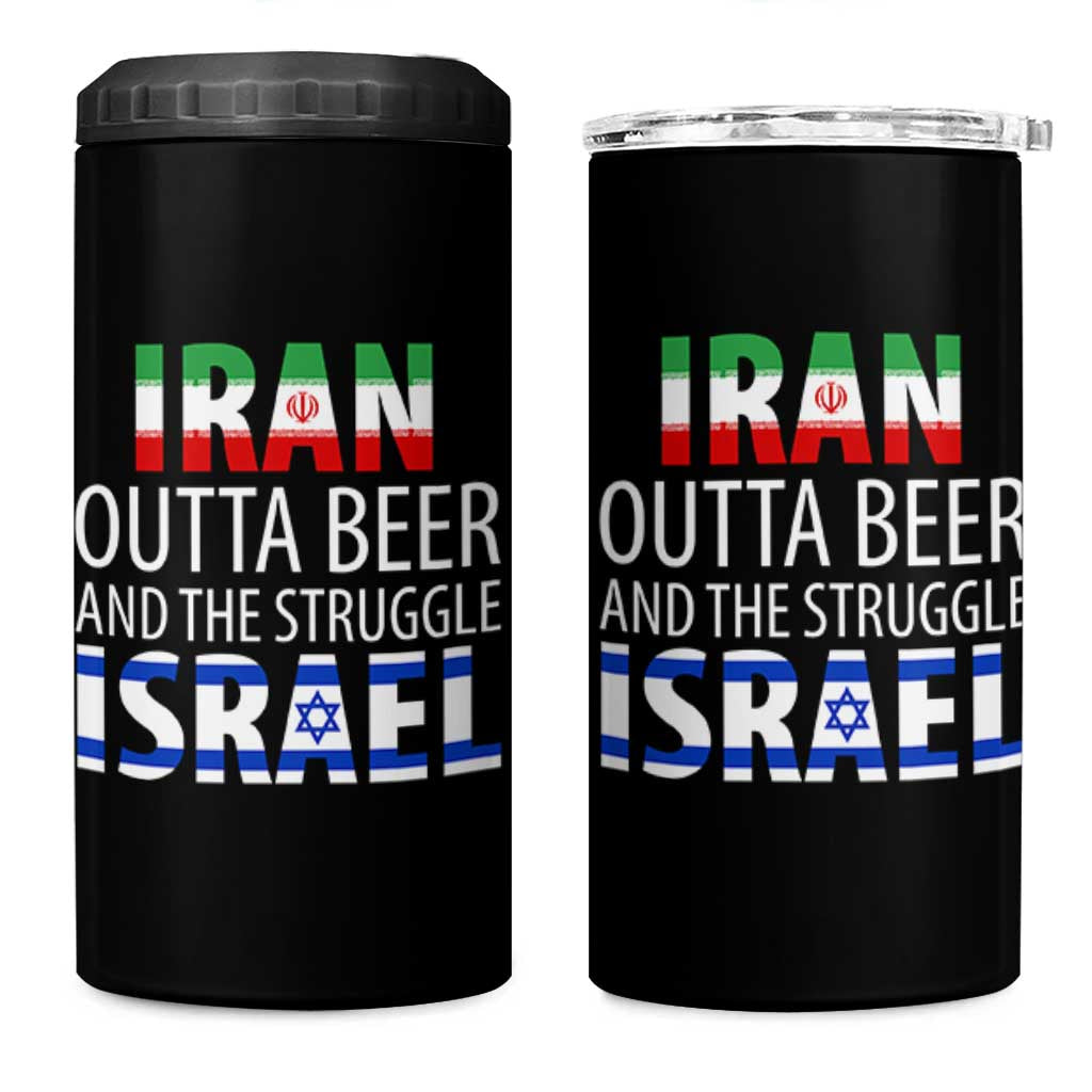 Funny Political Satire 4 in 1 Can Cooler Tumbler Iran Outta Beer And The Struggle Israel