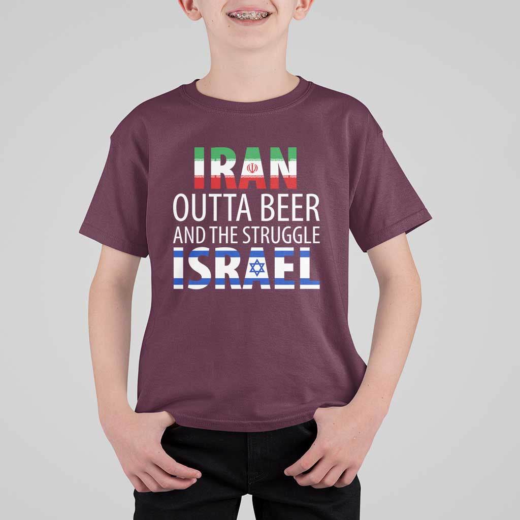 Funny Political Satire T Shirt For Kid Iran Outta Beer And The Struggle Israel