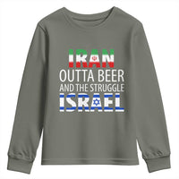 Funny Political Satire Youth Sweatshirt Iran Outta Beer And The Struggle Israel
