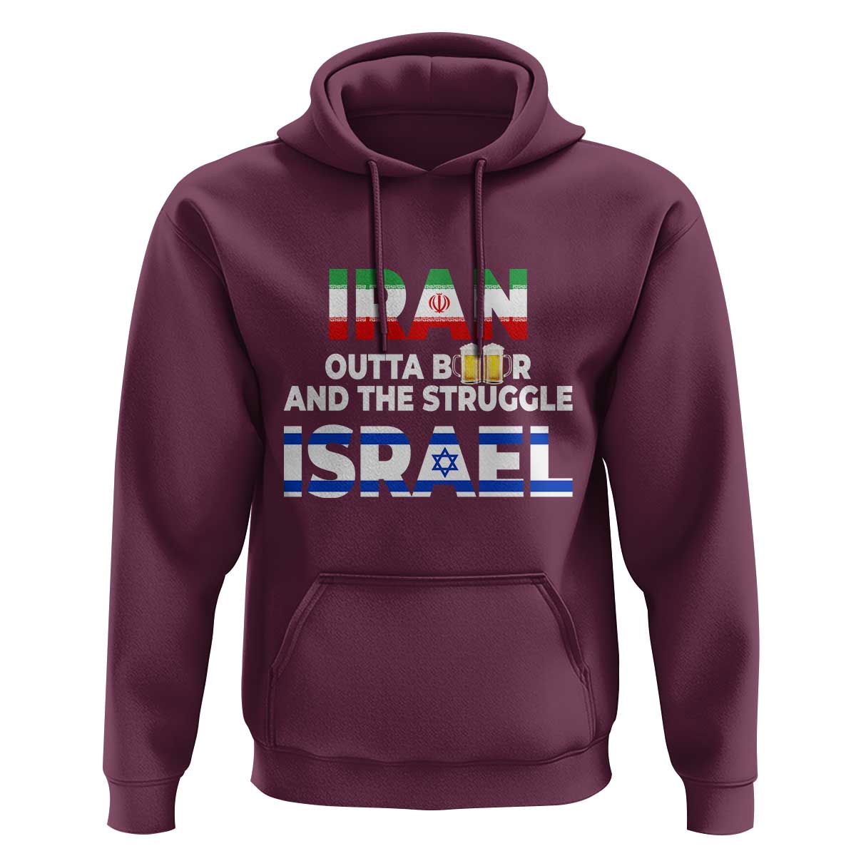 Funny Geopolitical Satire Iran Outta Beer Israel Struggle Hoodie