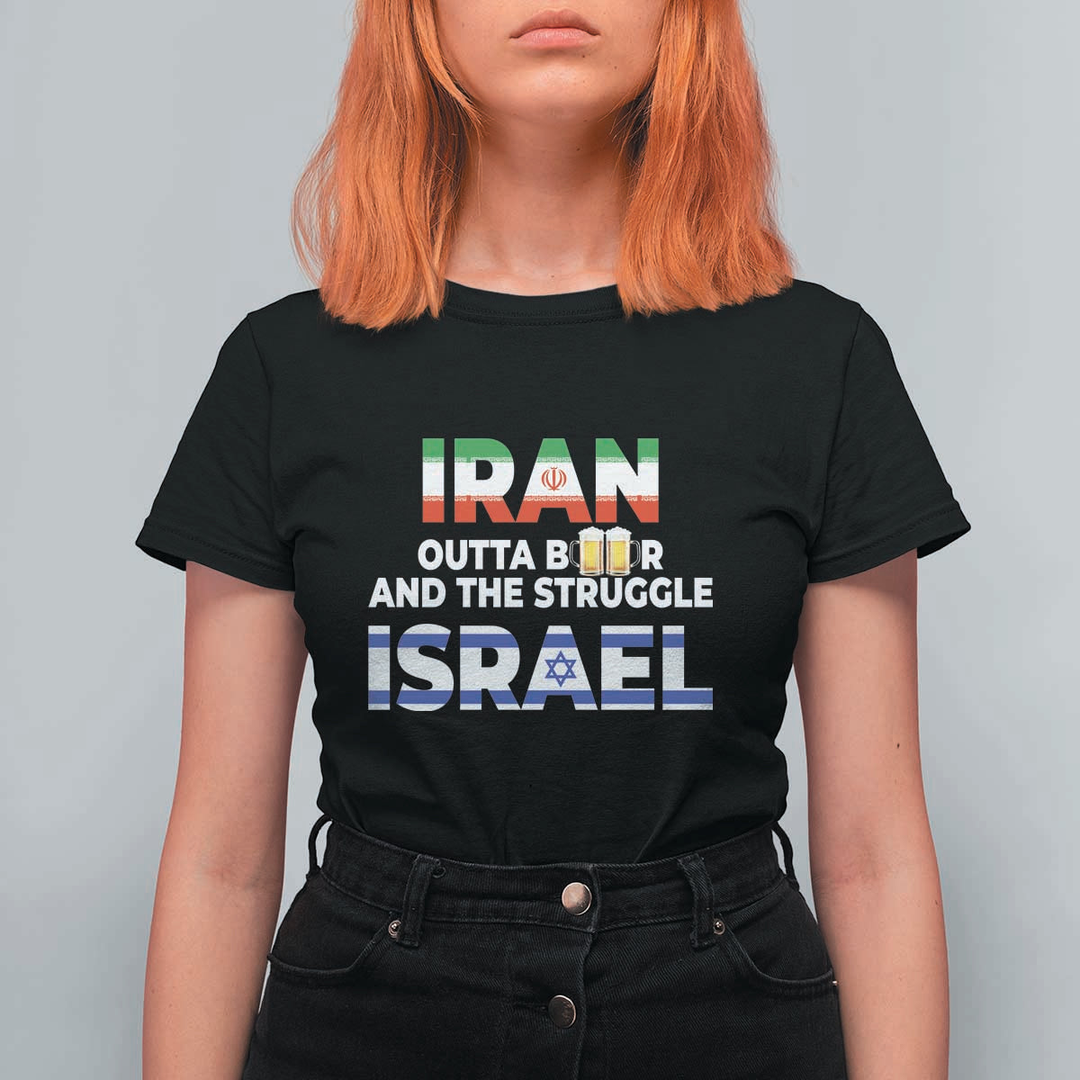 Funny Geopolitical Satire Iran Outta Beer Israel Struggle T Shirt For Women
