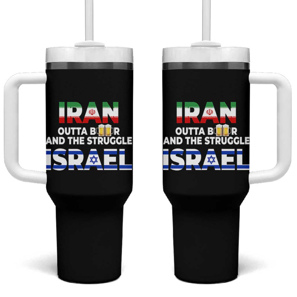 Funny Geopolitical Satire Iran Outta Beer Israel Struggle Tumbler With Handle
