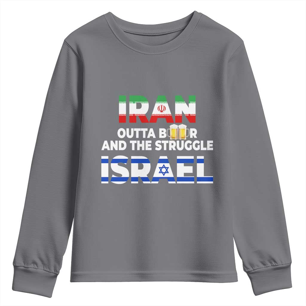 Funny Geopolitical Satire Iran Outta Beer Israel Struggle Youth Sweatshirt