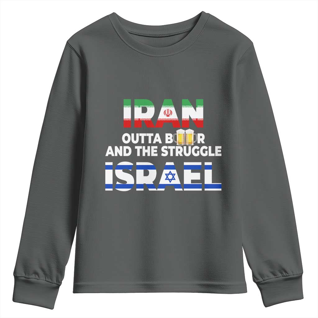 Funny Geopolitical Satire Iran Outta Beer Israel Struggle Youth Sweatshirt