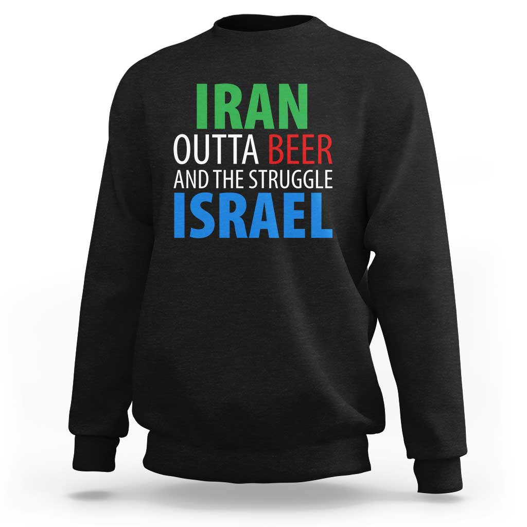 Iran And Israel Political Satire Sweatshirt The Great Beer Struggle