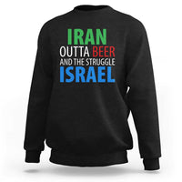 Iran And Israel Political Satire Sweatshirt The Great Beer Struggle