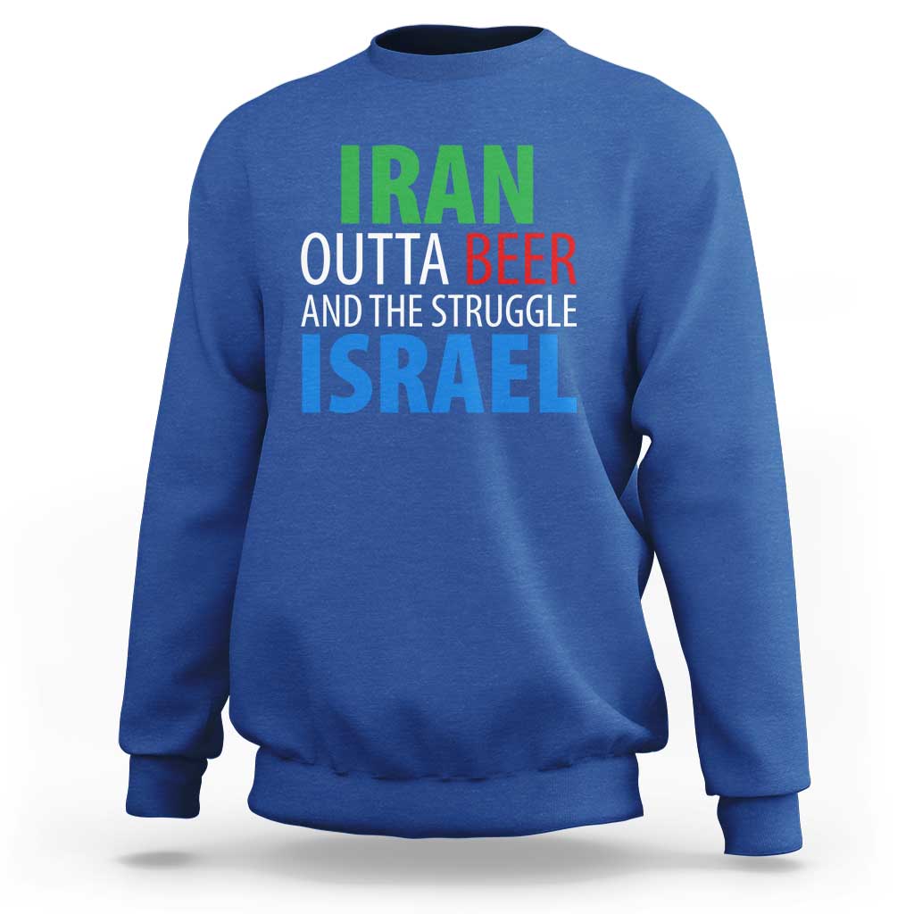 Iran And Israel Political Satire Sweatshirt The Great Beer Struggle