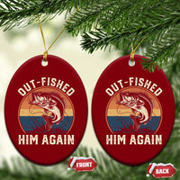 Funny Bass Fishing Ceramic Ornament Out Fished Him Again Fisherman Outdoor Adventure