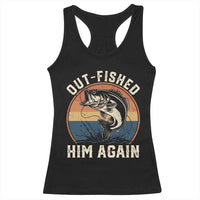 Funny Bass Fishing Racerback Tank Top Out Fished Him Again Fisherman Outdoor Adventure