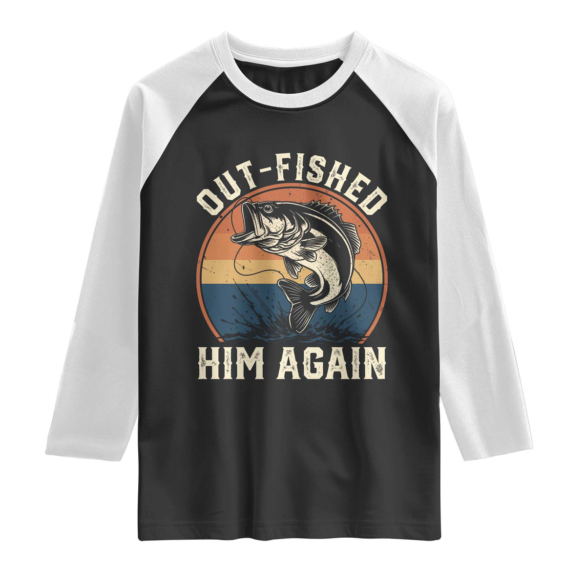 Funny Bass Fishing Raglan Shirt Out Fished Him Again Fisherman Outdoor Adventure