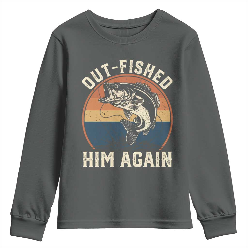 Funny Bass Fishing Youth Sweatshirt Out Fished Him Again Fisherman Outdoor Adventure