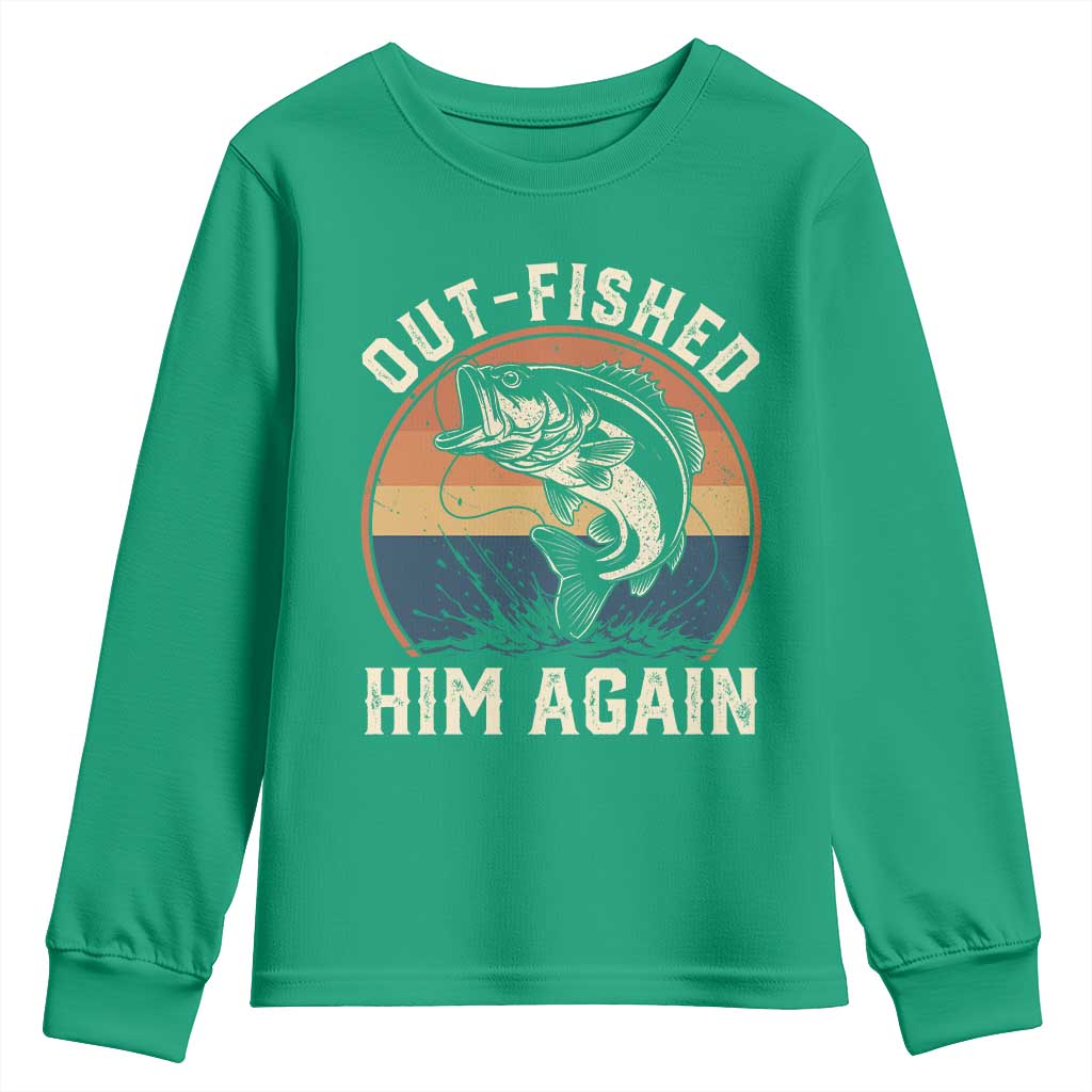 Funny Bass Fishing Youth Sweatshirt Out Fished Him Again Fisherman Outdoor Adventure