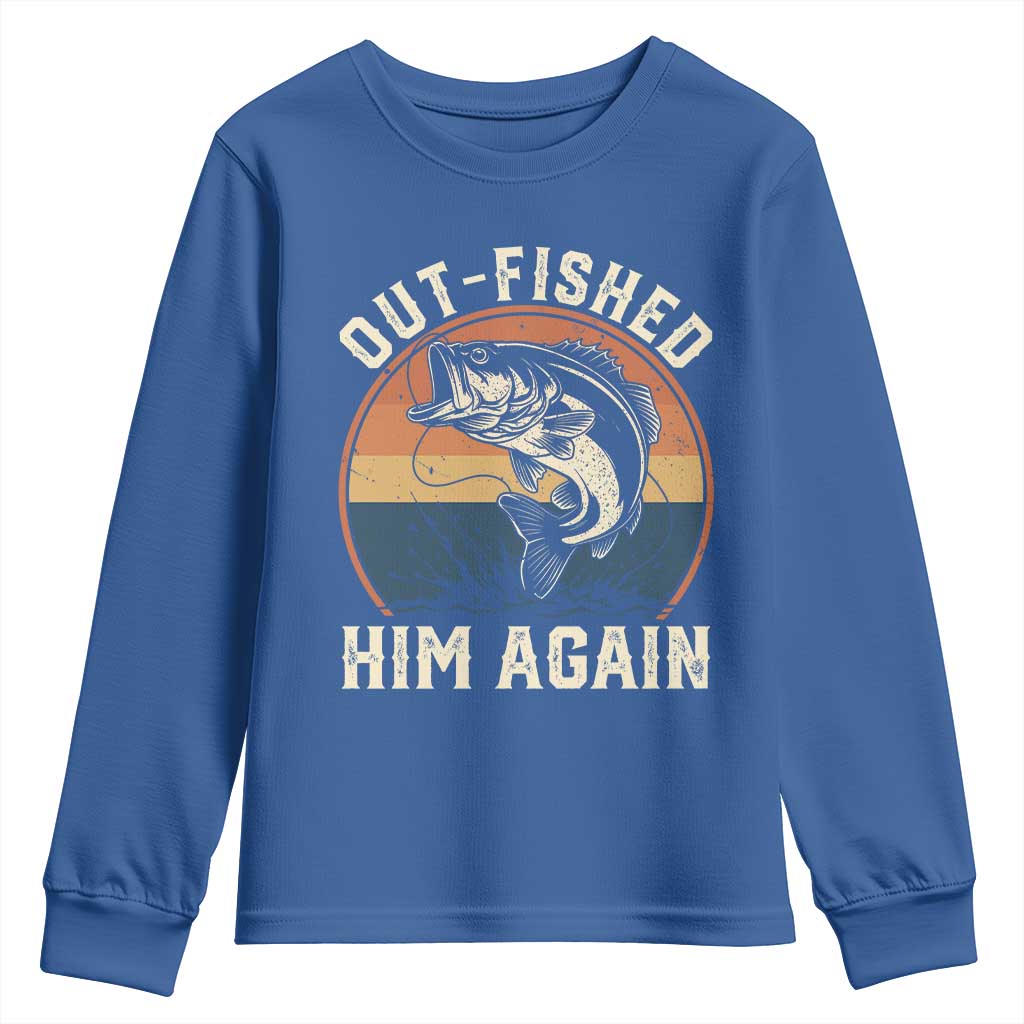 Funny Bass Fishing Youth Sweatshirt Out Fished Him Again Fisherman Outdoor Adventure
