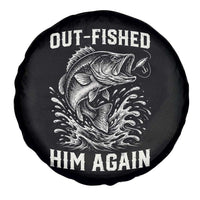 Out Fished Him Again Fisherman Angler Gift Spare Tire Cover Funny Fishing Sayings
