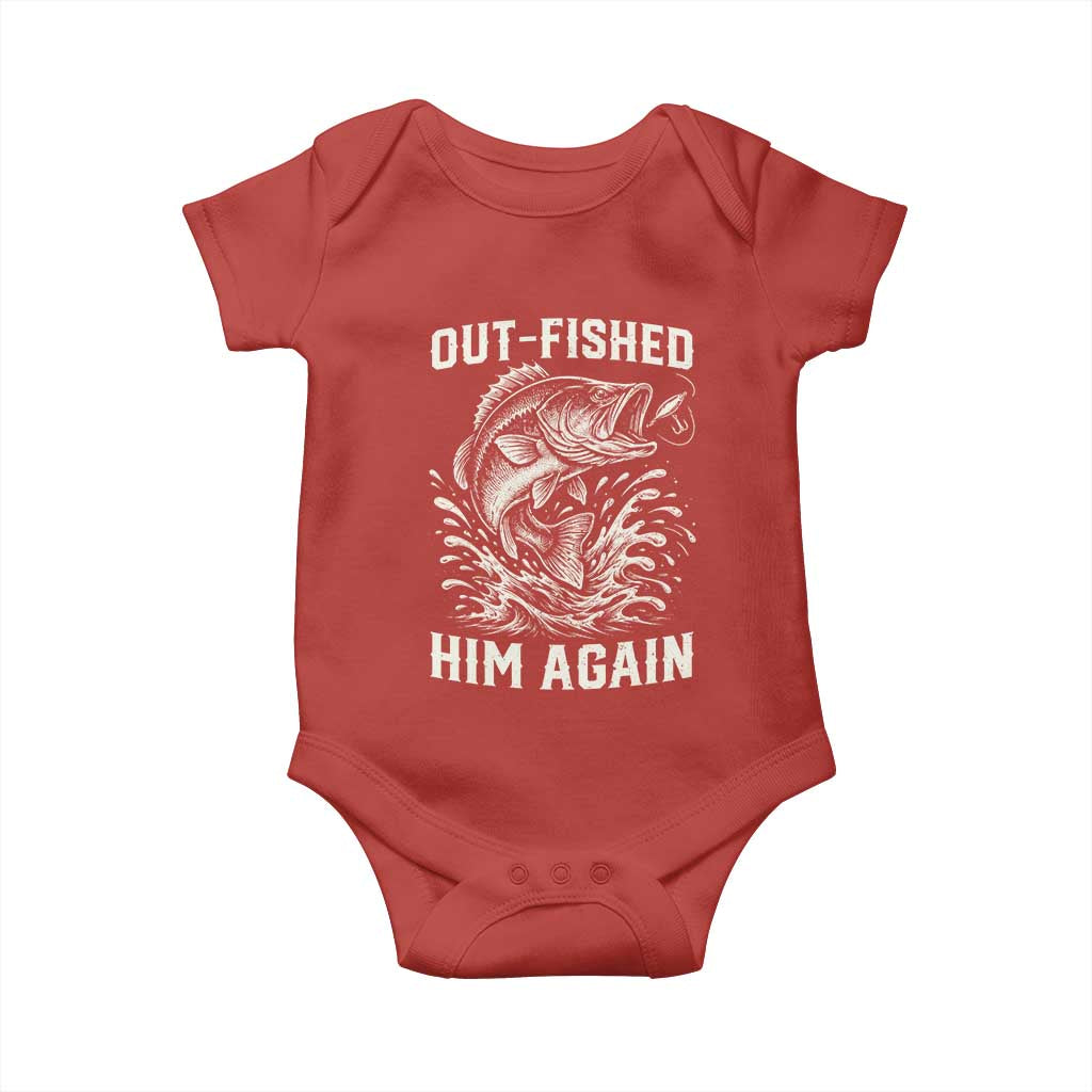 Out Fished Him Again Fisherman Angler Gift Baby Onesie Funny Fishing Sayings