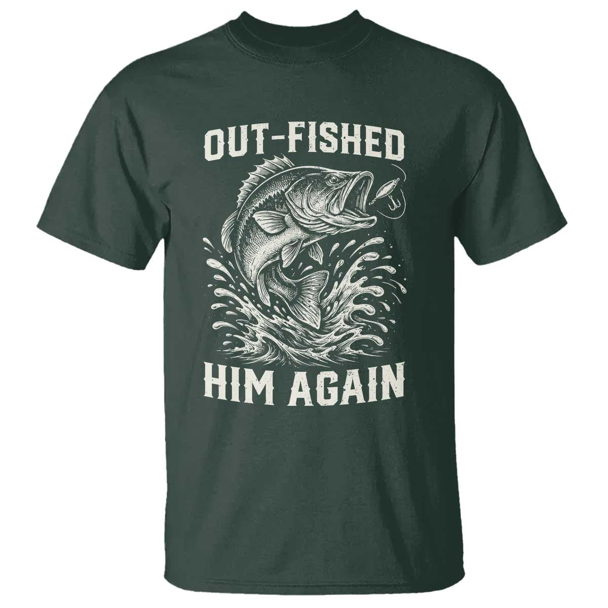 Out Fished Him Again Fisherman Angler Gift T Shirt Funny Fishing Sayings