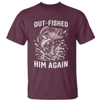 Out Fished Him Again Fisherman Angler Gift T Shirt Funny Fishing Sayings