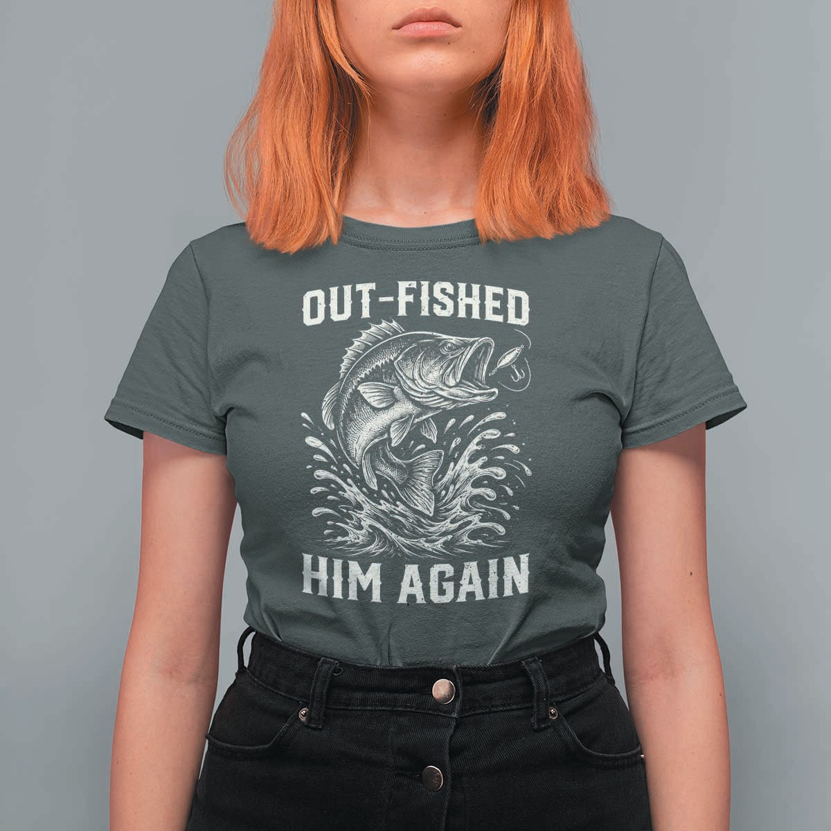 Out Fished Him Again Fisherman Angler Gift T Shirt For Women Funny Fishing Sayings