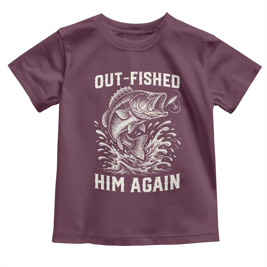 Out Fished Him Again Fisherman Angler Gift Toddler T Shirt Funny Fishing Sayings
