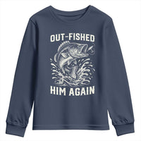 Out Fished Him Again Fisherman Angler Gift Youth Sweatshirt Funny Fishing Sayings