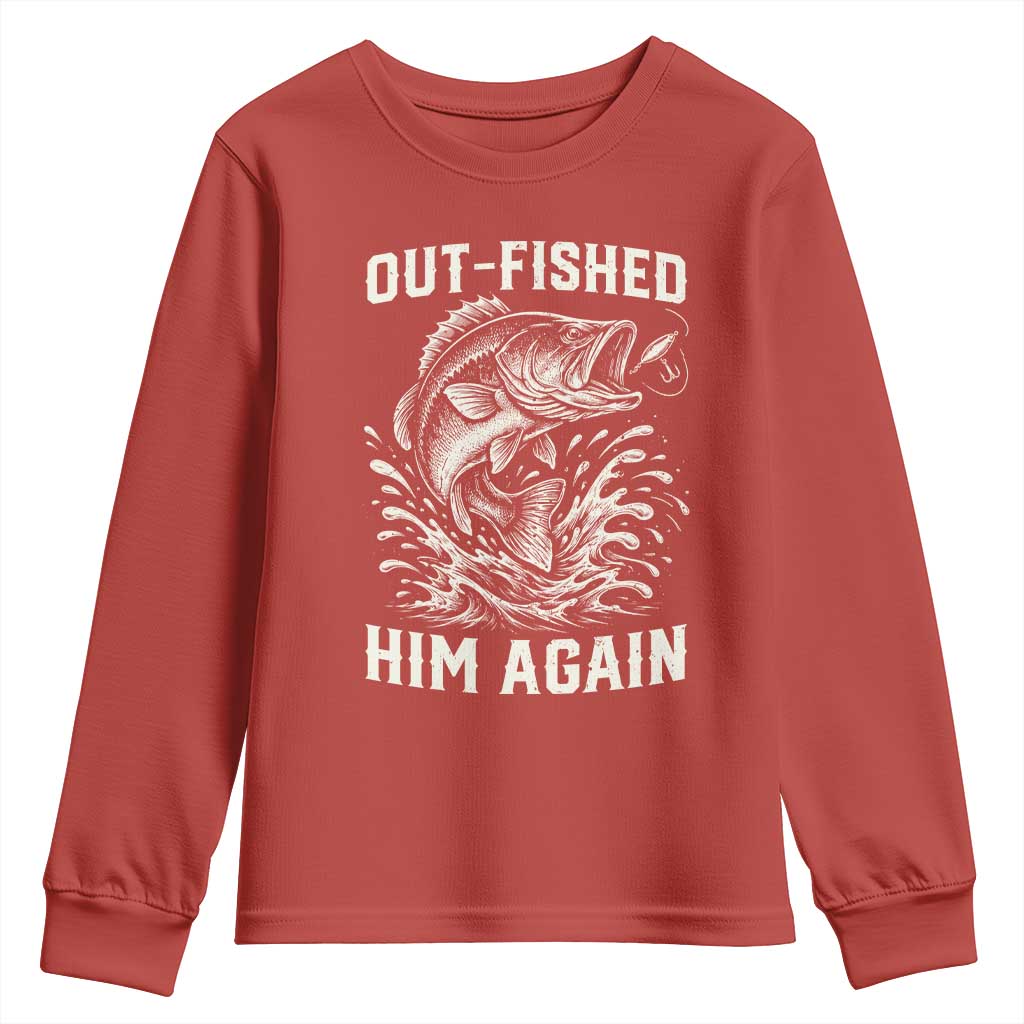 Out Fished Him Again Fisherman Angler Gift Youth Sweatshirt Funny Fishing Sayings