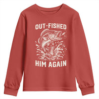 Out Fished Him Again Fisherman Angler Gift Youth Sweatshirt Funny Fishing Sayings