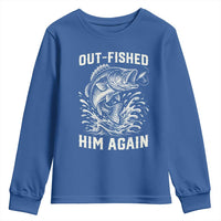 Out Fished Him Again Fisherman Angler Gift Youth Sweatshirt Funny Fishing Sayings