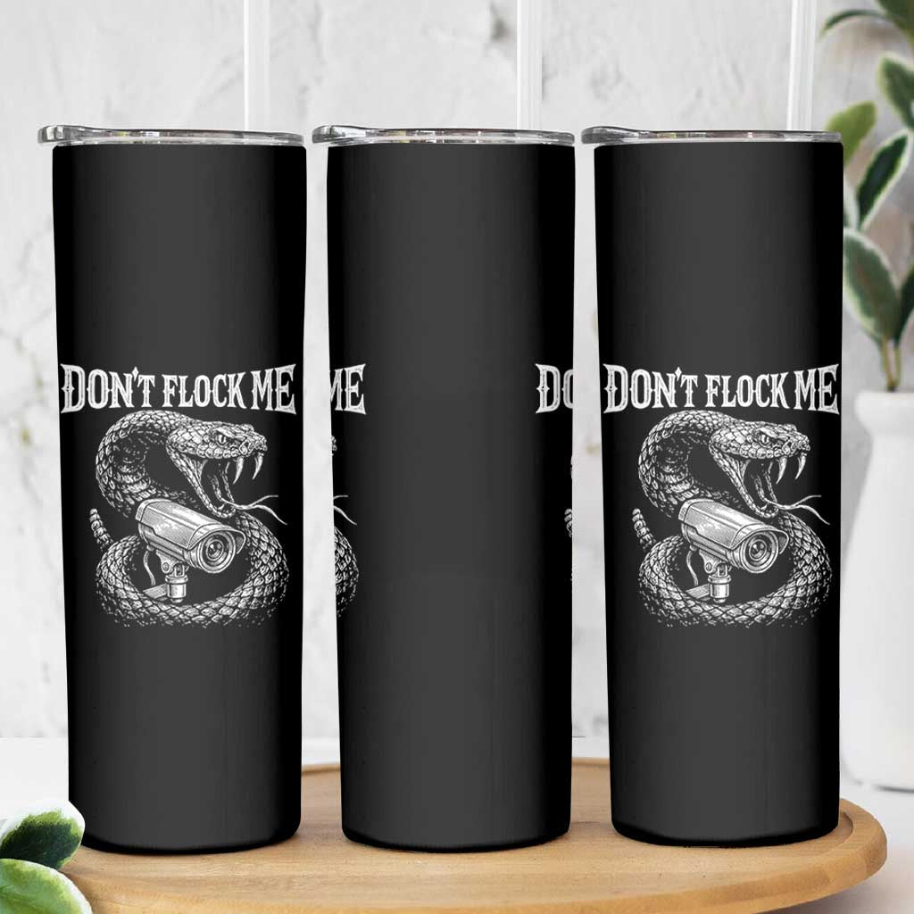 Anti Surveillance Camera Rattlesnake Skinny Tumbler Dont Flock Me