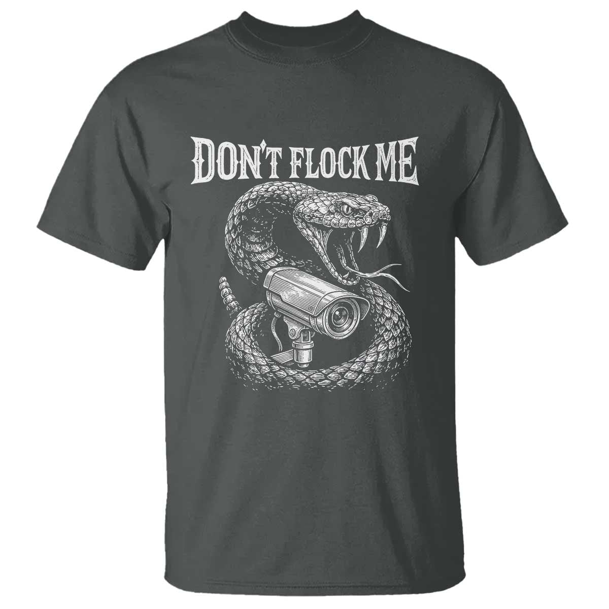 Anti Surveillance Camera Rattlesnake T Shirt Dont Flock Me