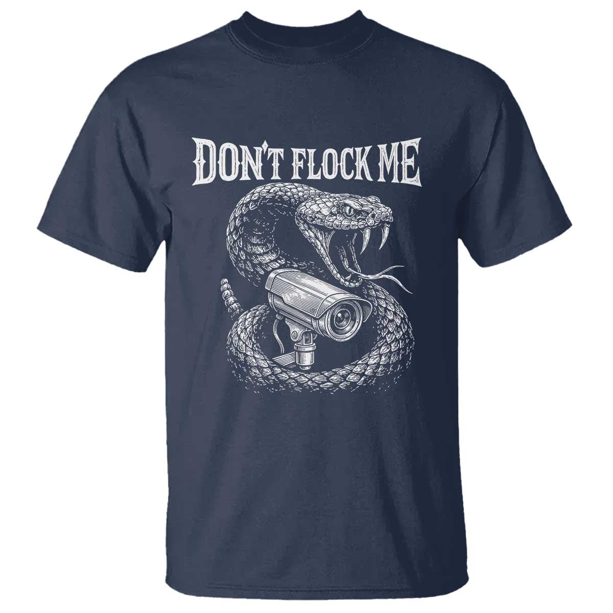 Anti Surveillance Camera Rattlesnake T Shirt Dont Flock Me
