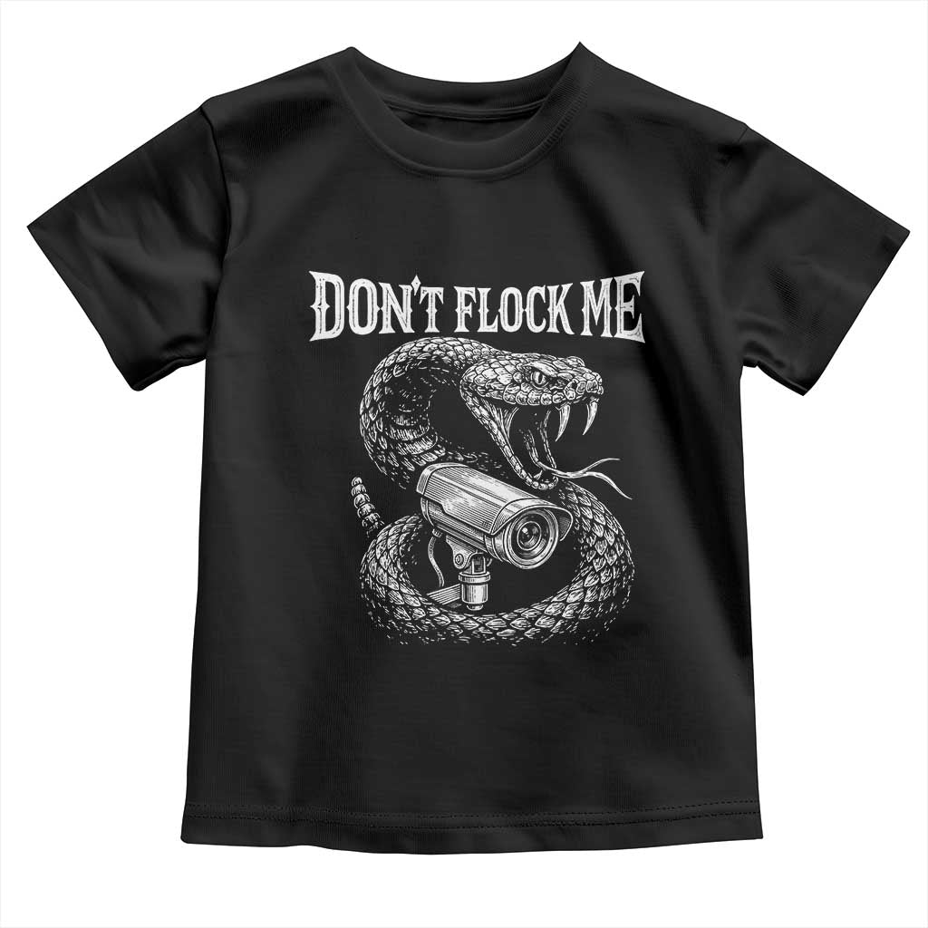 Anti Surveillance Camera Rattlesnake Toddler T Shirt Dont Flock Me