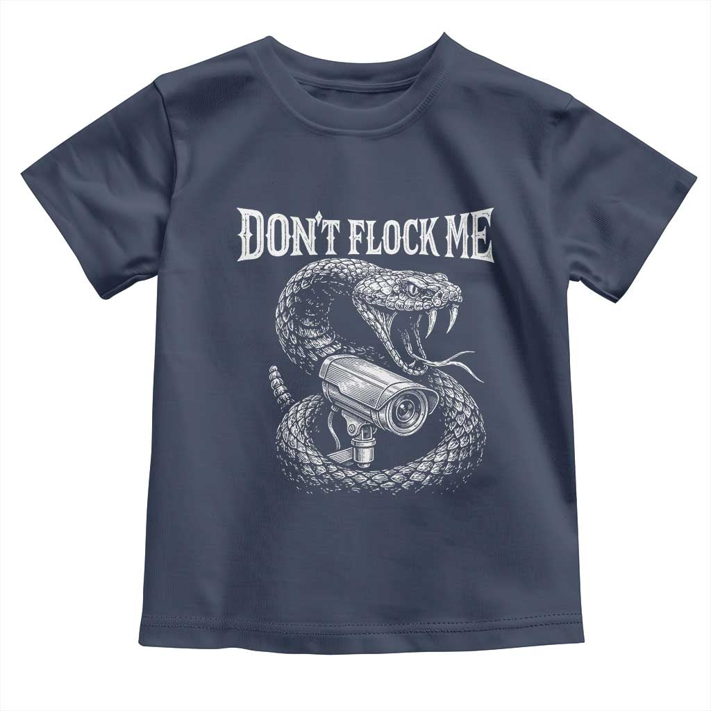 Anti Surveillance Camera Rattlesnake Toddler T Shirt Dont Flock Me
