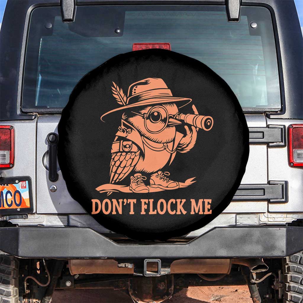 Funny Bird Watching Detective Birdwatcher Spare Tire Cover Dont Flock Me
